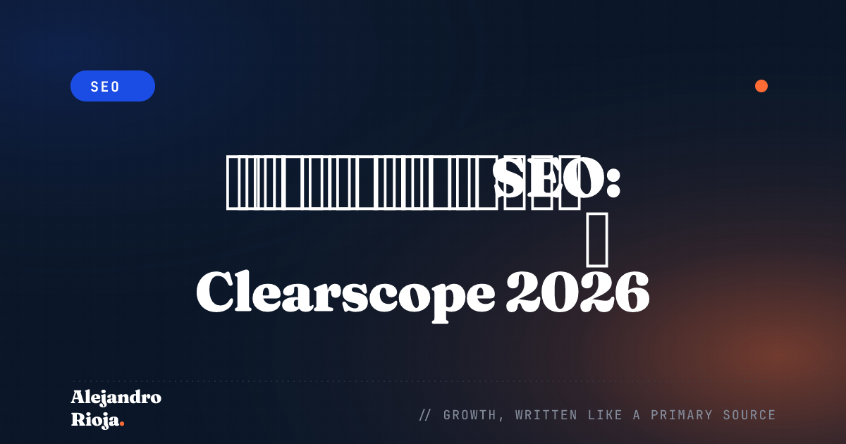 أداة محتوى SEO: مراجعة معمّقة لـ Clearscope