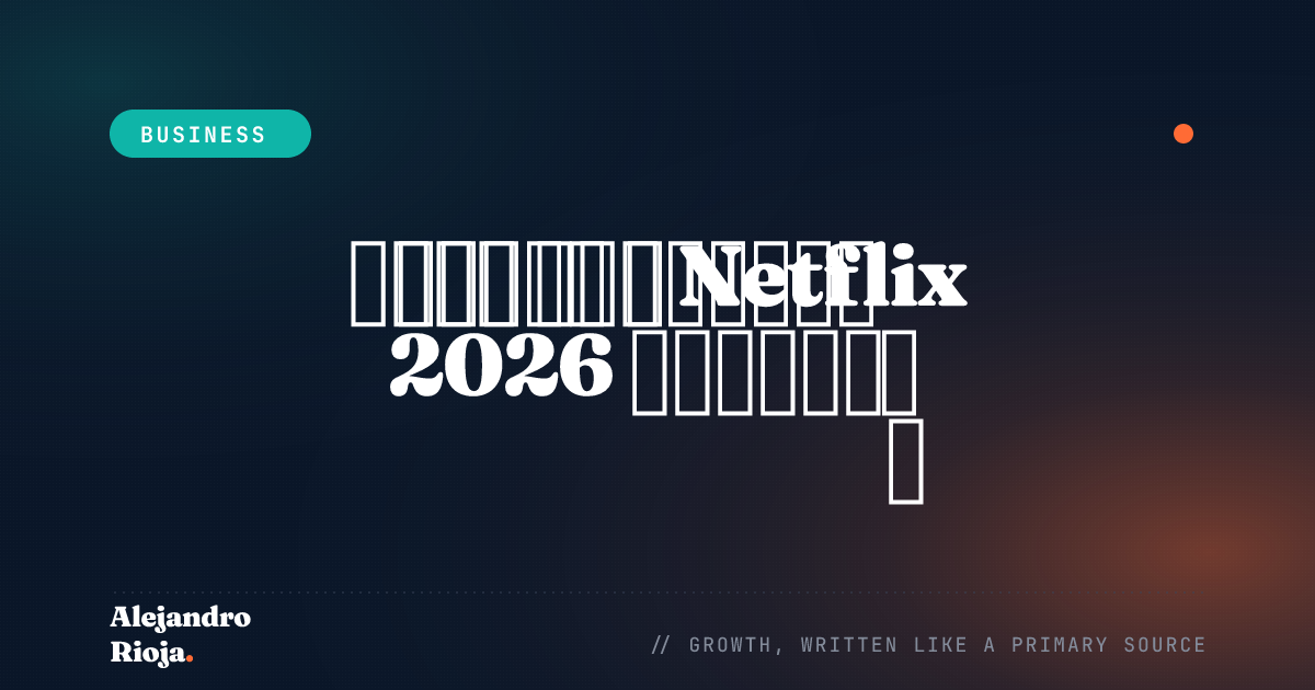 كيف يجني Netflix أمواله — تحليل 2026