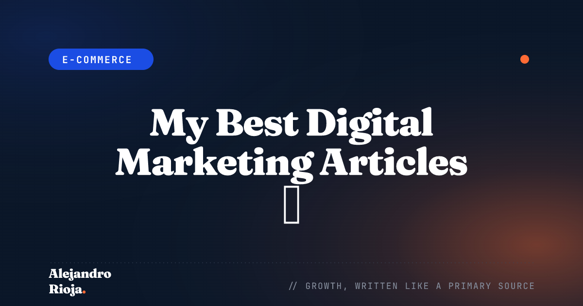 My Best Digital Marketing Articles 🚀