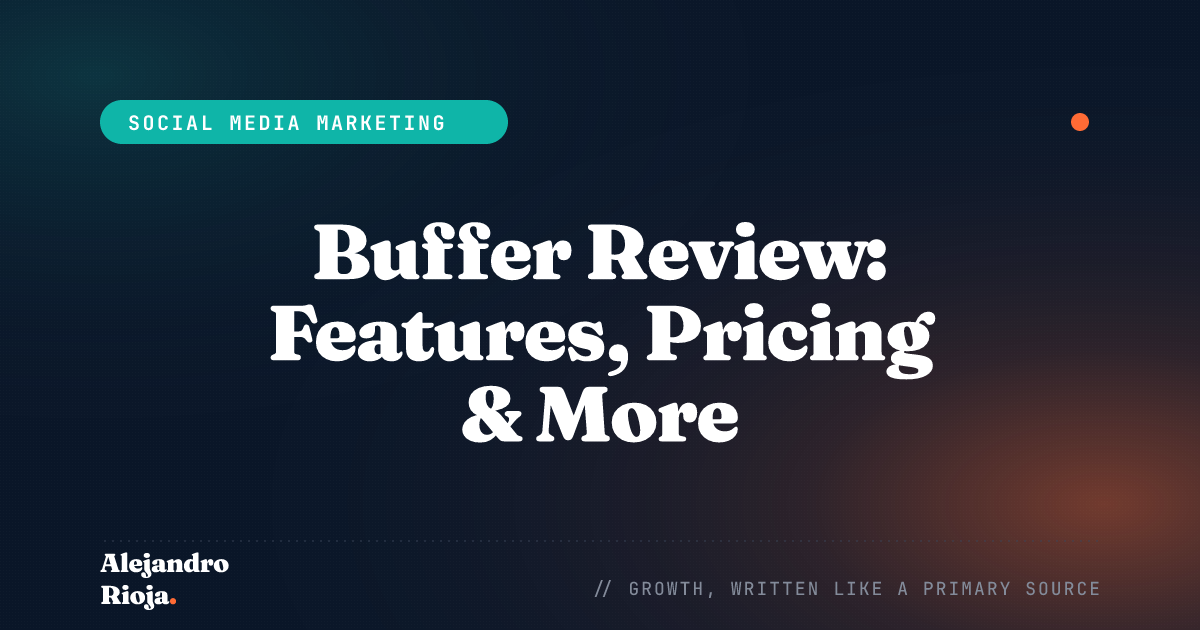 Buffer Review Features, Pricing & More
