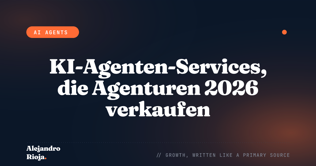 KI-Agenten-Services, die Agenturen 2026 verkaufen können