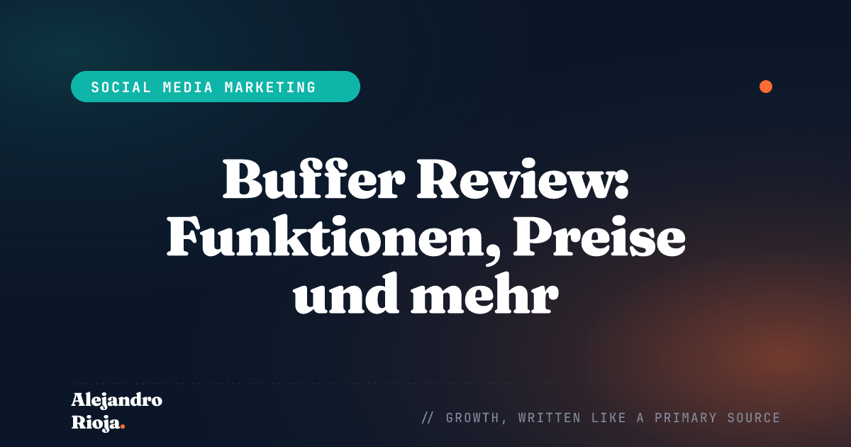 Buffer Review: Funktionen, Preise und mehr