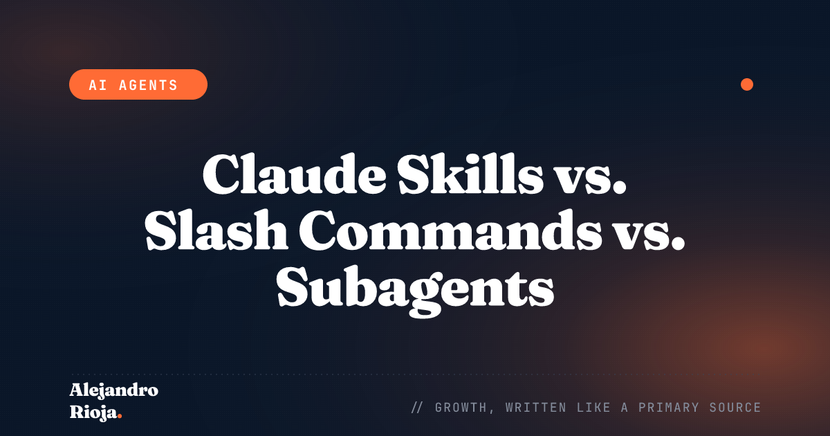 Claude Skills vs. Slash Commands vs. Subagents