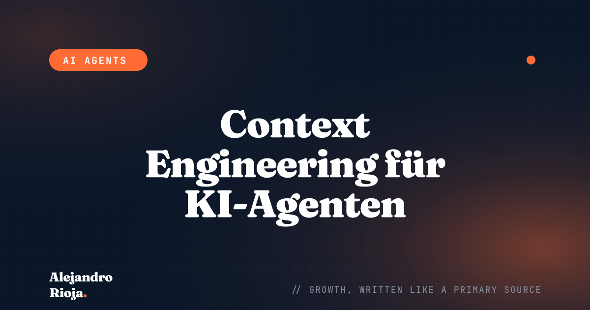 Context Engineering für KI-Agenten: Was wirklich ins Context Window gehört