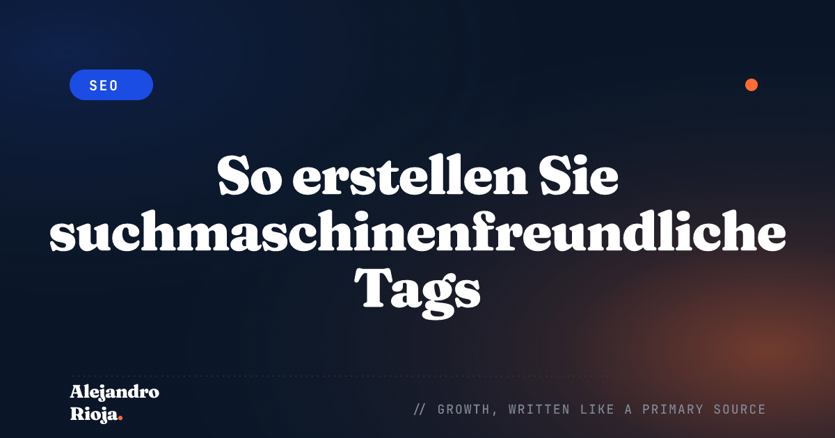 So erstellen Sie SEO-freundliche Tags