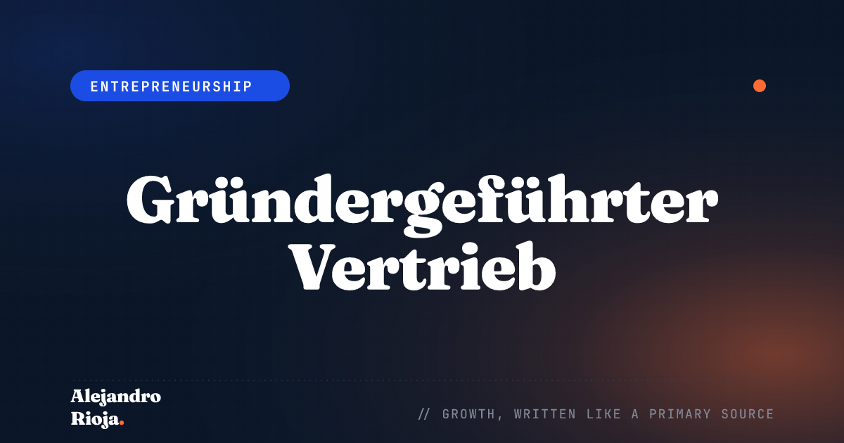 Gründergeführter Vertrieb: So findest und erreichst du den richtigen Käufer, bevor du ein Team aufbaust