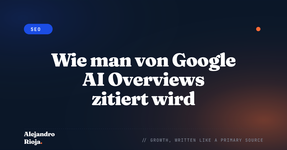 Wie man von Google AI Overviews zitiert wird: Eine Fallstudie 2026