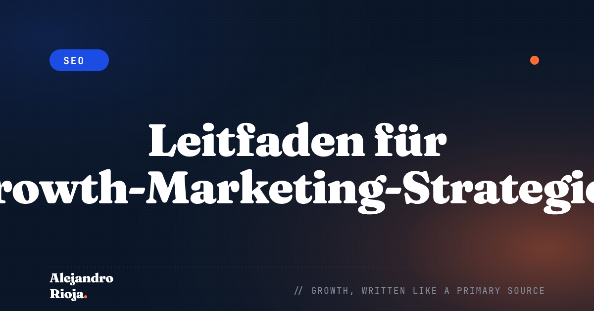 Leitfaden für Growth-Marketing-Strategien