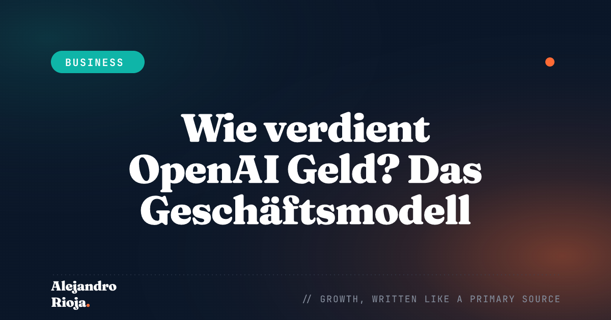 Wie verdient OpenAI Geld – Geschäftsmodell von ChatGPT und der API