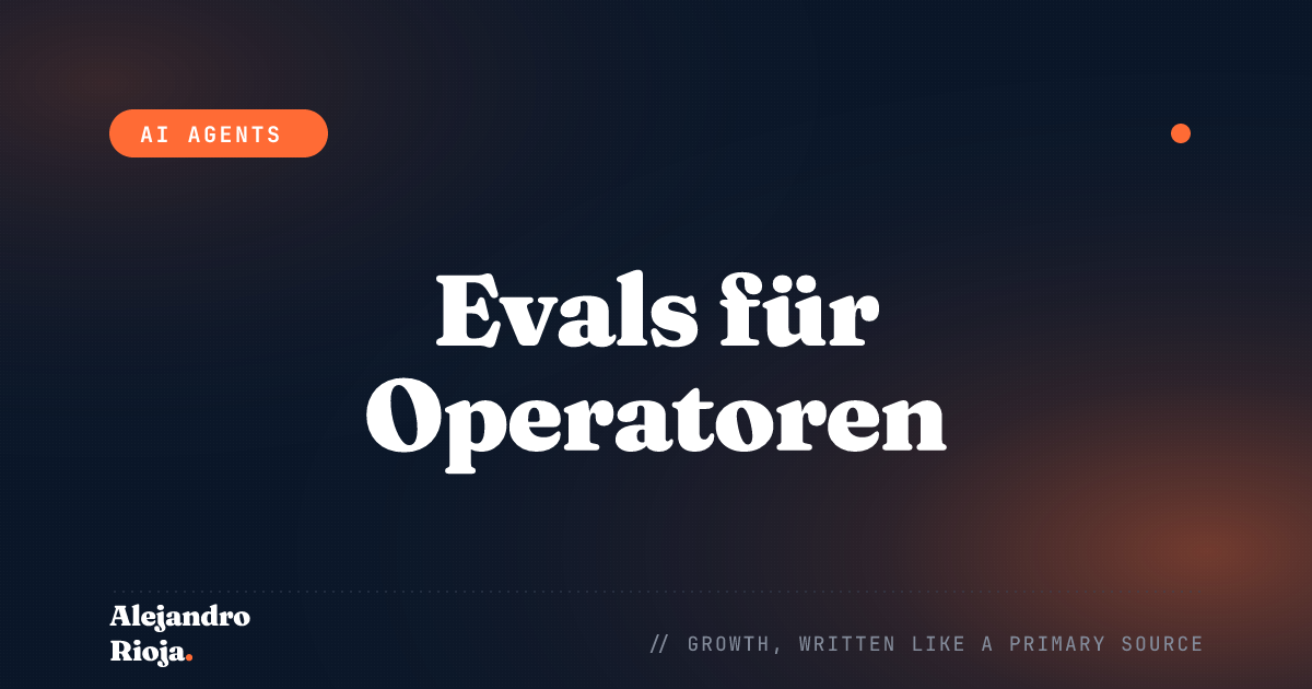 Wie ich messe, ob ein KI-Agent wirklich funktioniert