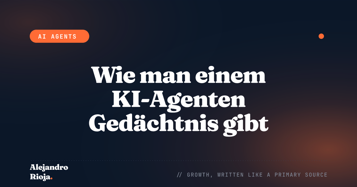 Wie man einem KI-Agenten Gedächtnis gibt: State-Persistenz-Muster für die Produktion
