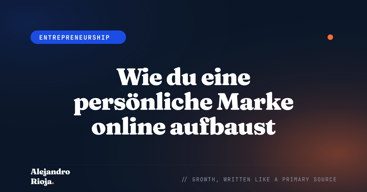 Wie du eine persönliche Marke online aufbaust: Das Praxis-Handbuch 2026