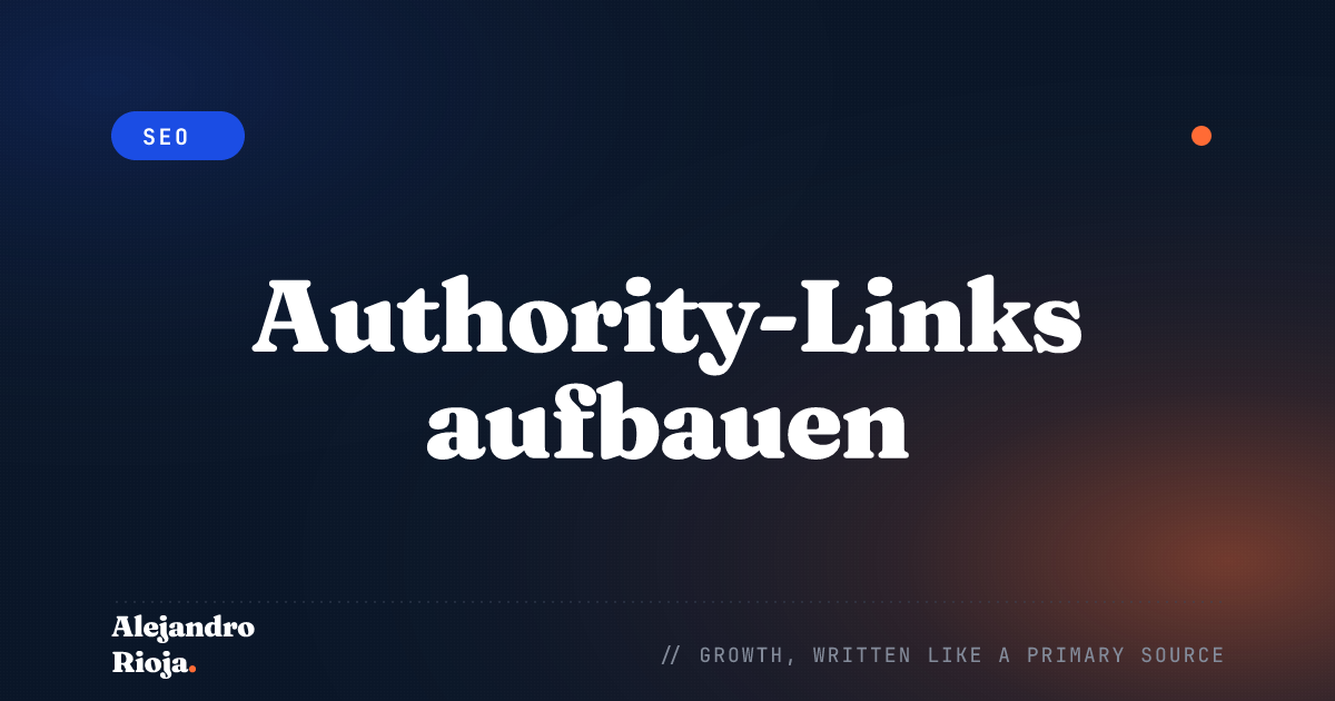 Authority-Links aufbauen: Unverzichtbar für den Erfolg eines neuen Blogs