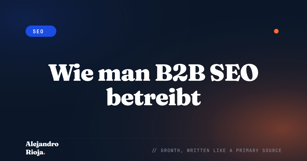 Wie man B2B SEO betreibt: Der vollständige Leitfaden