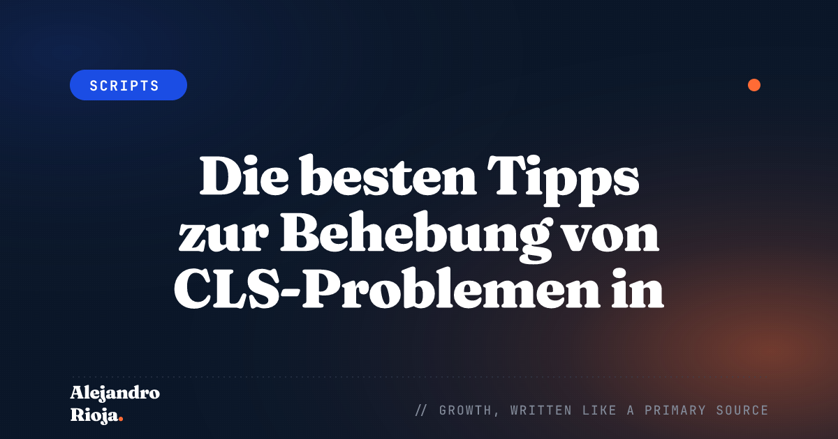 Wie man CLS-Probleme in der Search Console behebt