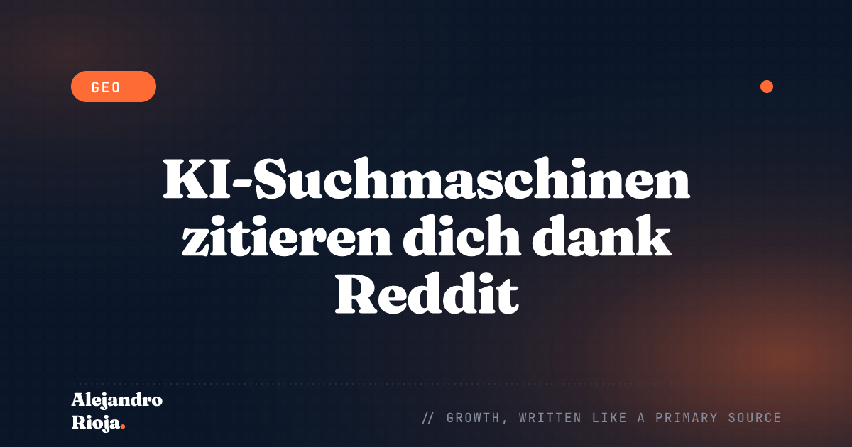 KI-Suchmaschinen zitieren dich dank Reddit