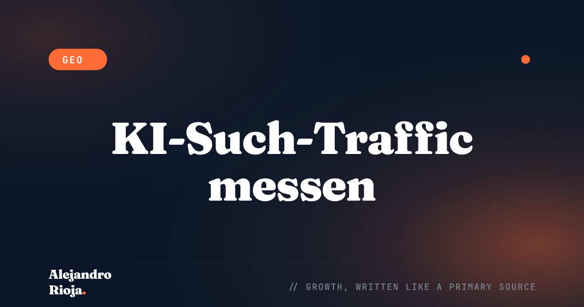 Wie man misst, ob die KI-Suche dir wirklich Traffic schickt