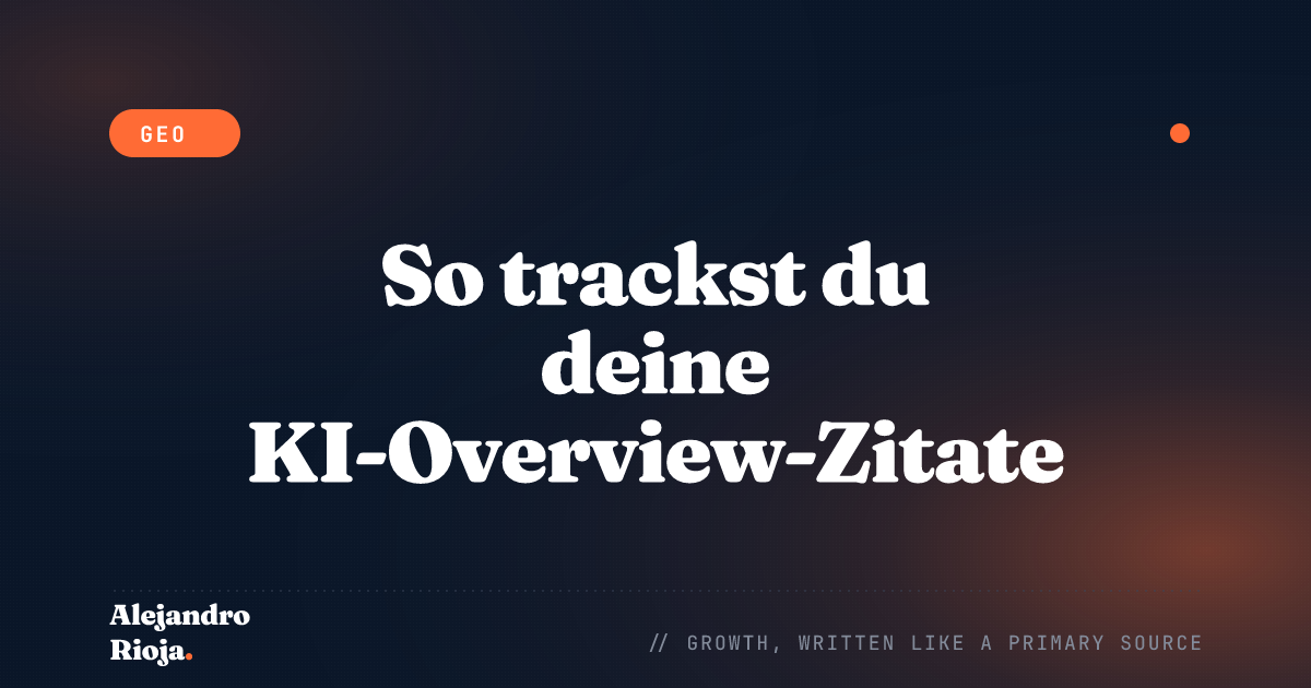 So trackst du deine KI-Overview- und ChatGPT-Zitate