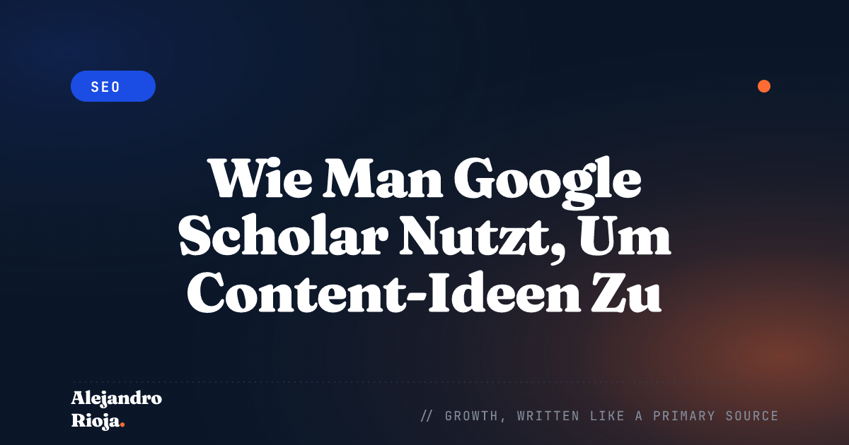 Wie Man Google Scholar Nutzt, Um Content-Ideen Zu Generieren