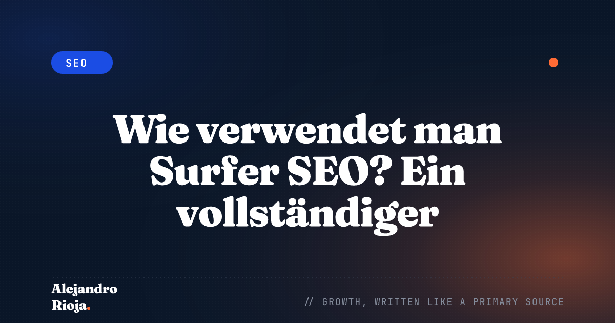 Wie verwendet man Surfer SEO? Ein vollständiger Leitfaden