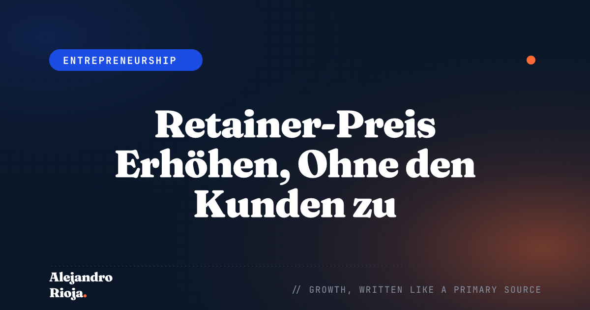 Retainer-Preis Erhöhen, Ohne den Kunden zu Verlieren