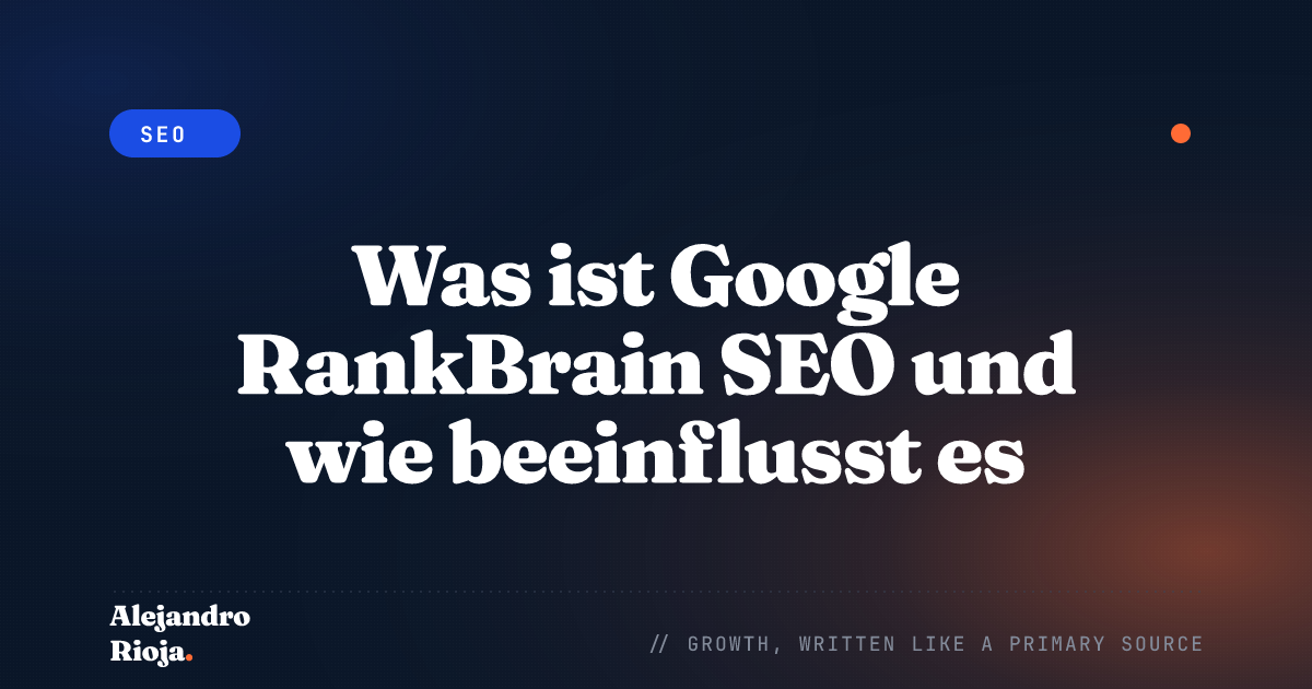 Was ist Google RankBrain SEO und wie beeinflusst es Ihr Ranking?