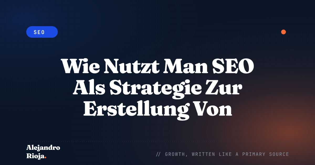 Wie Nutzt Man SEO Als Strategie Zur Erstellung Von Website-Strukturen