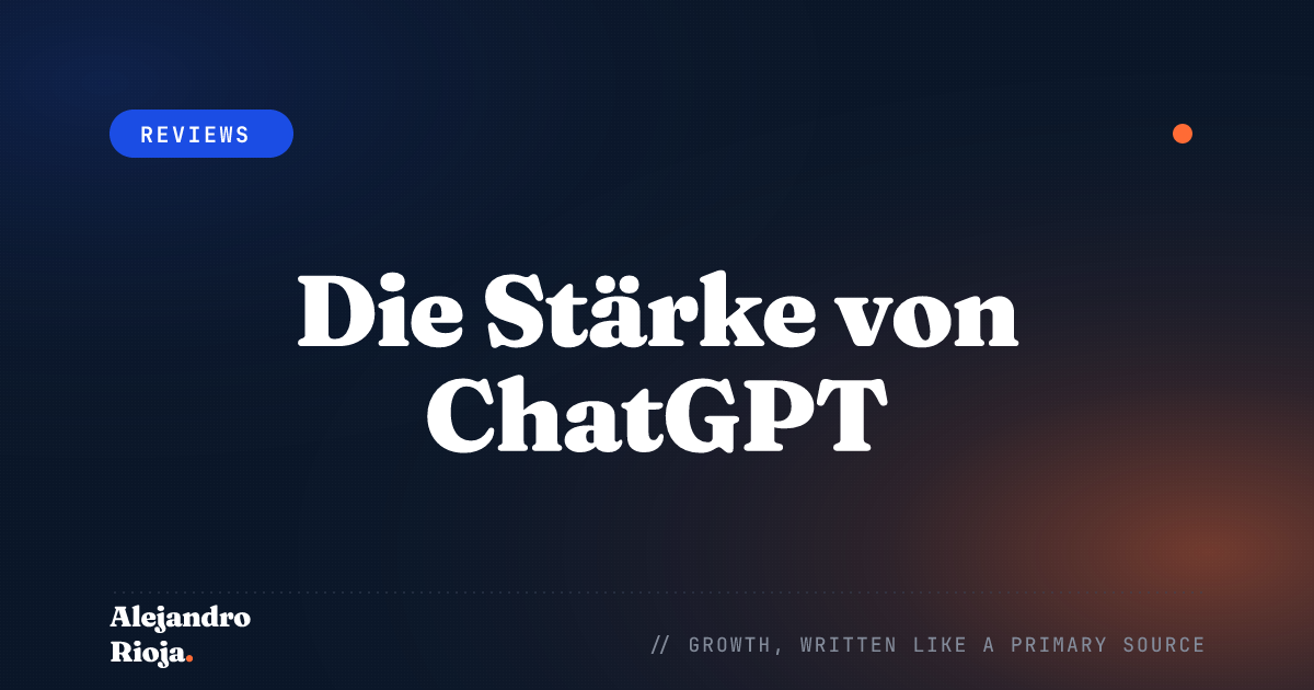 Die Stärke von ChatGPT