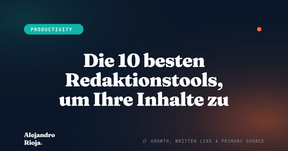 Die 10 besten Redaktionstools, um Ihre Inhalte zu organisieren