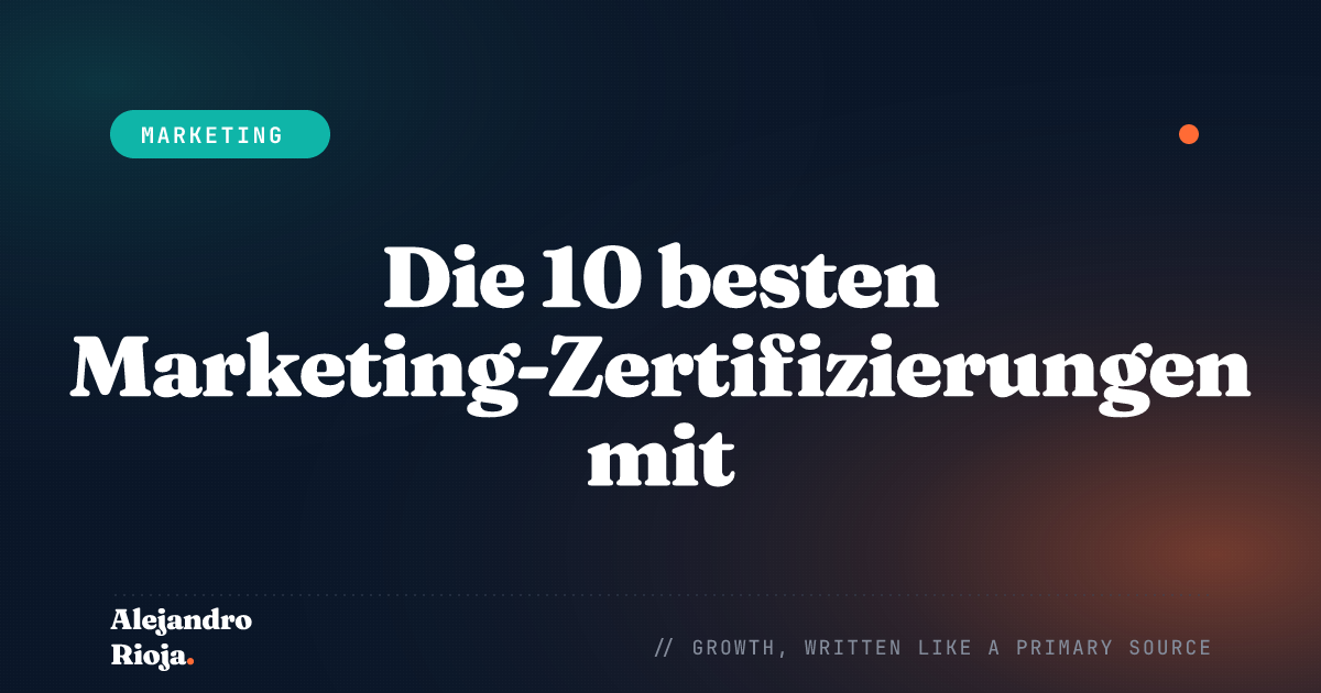Die 10 besten Marketing-Zertifizierungen mit außergewöhnlichem Mehrwert