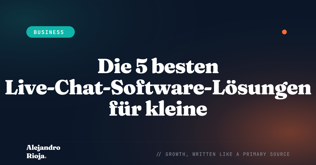 Die 5 besten Live-Chat-Software-Lösungen für kleine Unternehmen