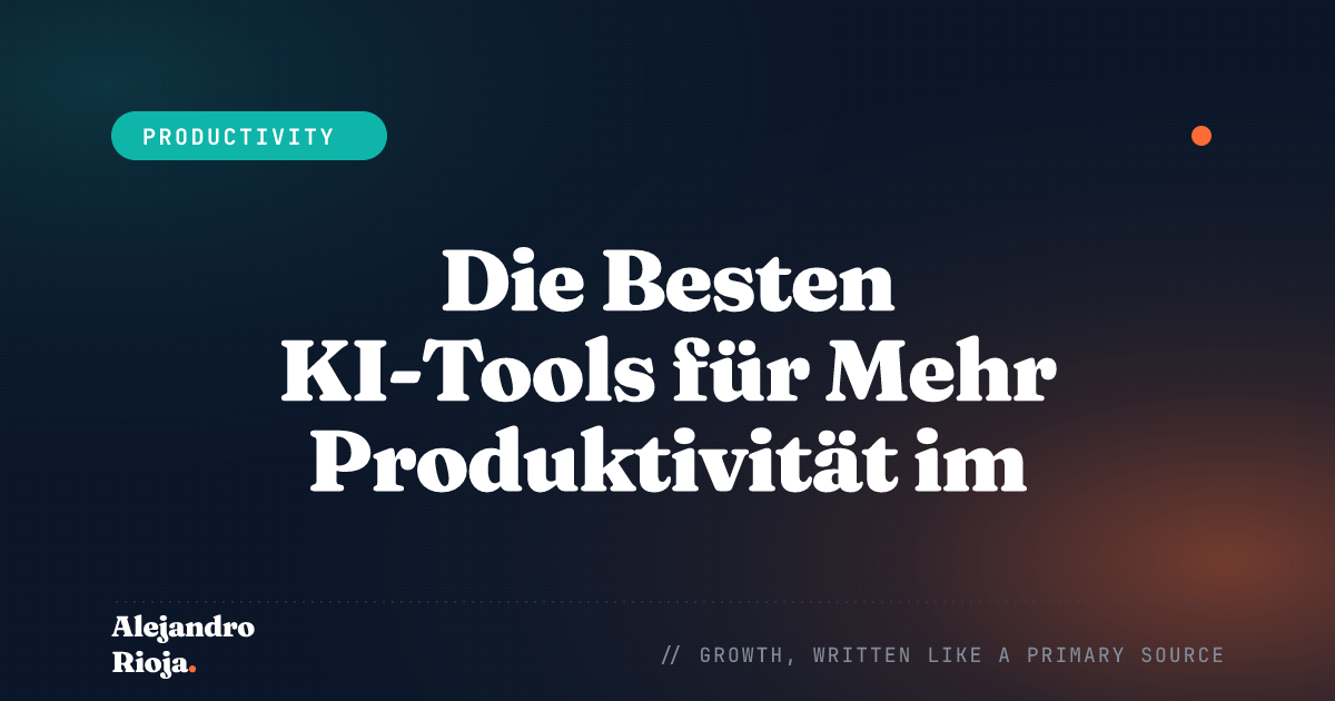 Die Besten KI-Tools für Mehr Produktivität im Job