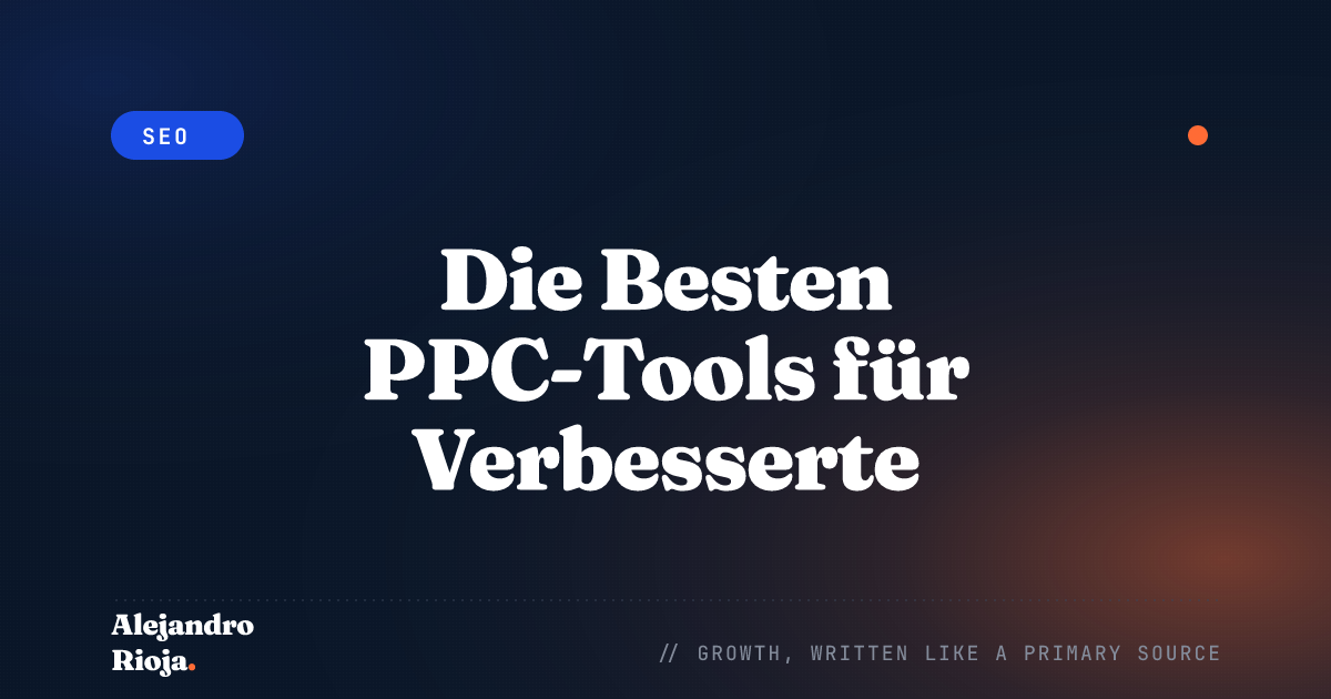 Die Besten PPC-Tools für Verbesserte Kampagnenleistung