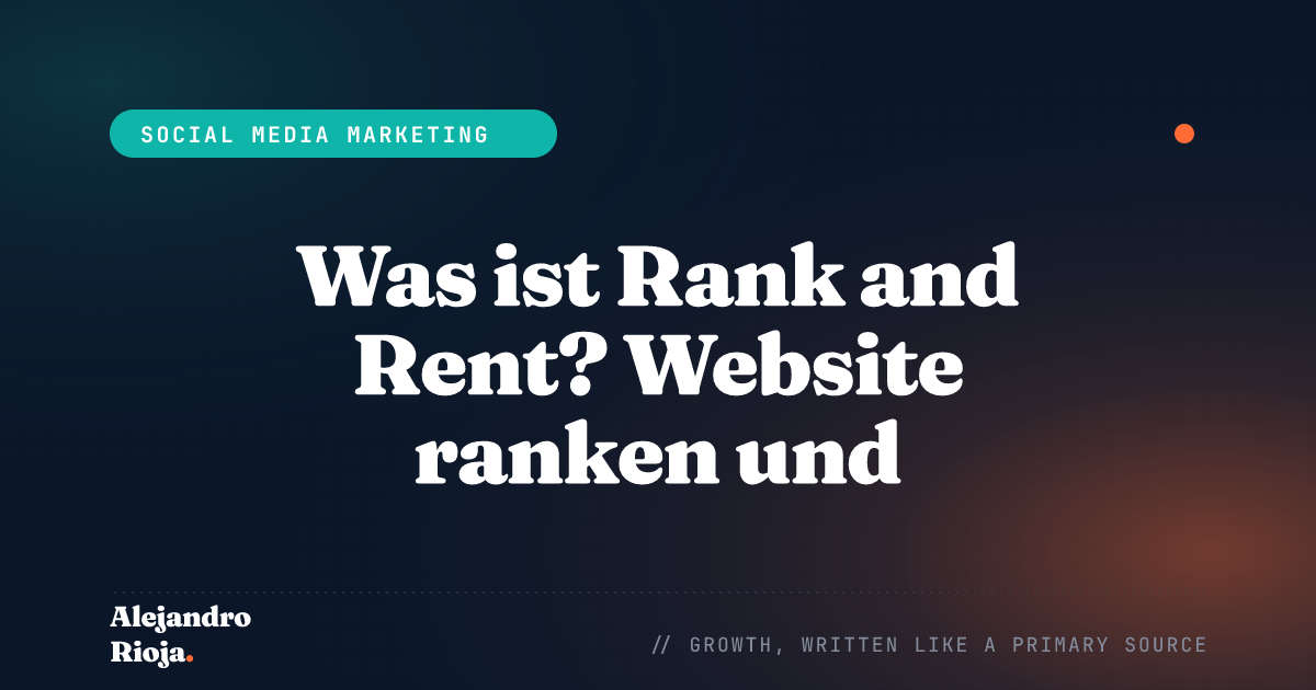 Was ist Rank and Rent? Website ranken und vermieten