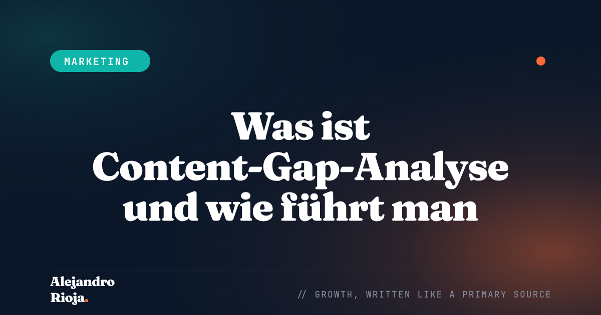 Was ist Content-Gap-Analyse und wie führt man sie durch?