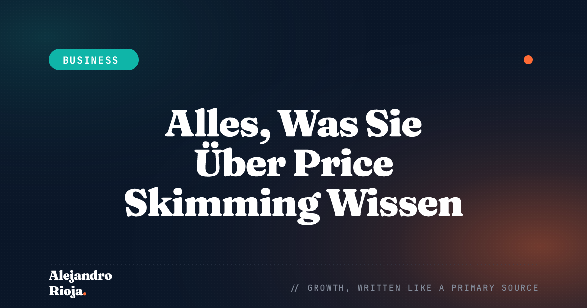 Alles, Was Sie Über Price Skimming Wissen Müssen