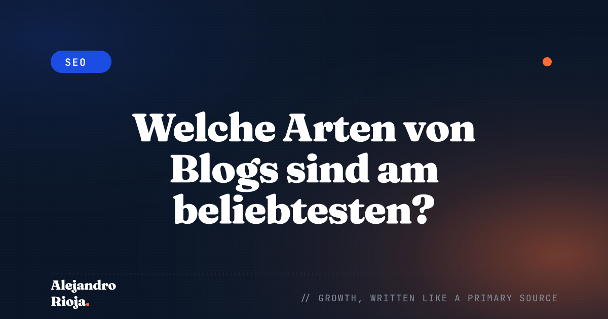 Welche Arten von Blogs sind am beliebtesten?