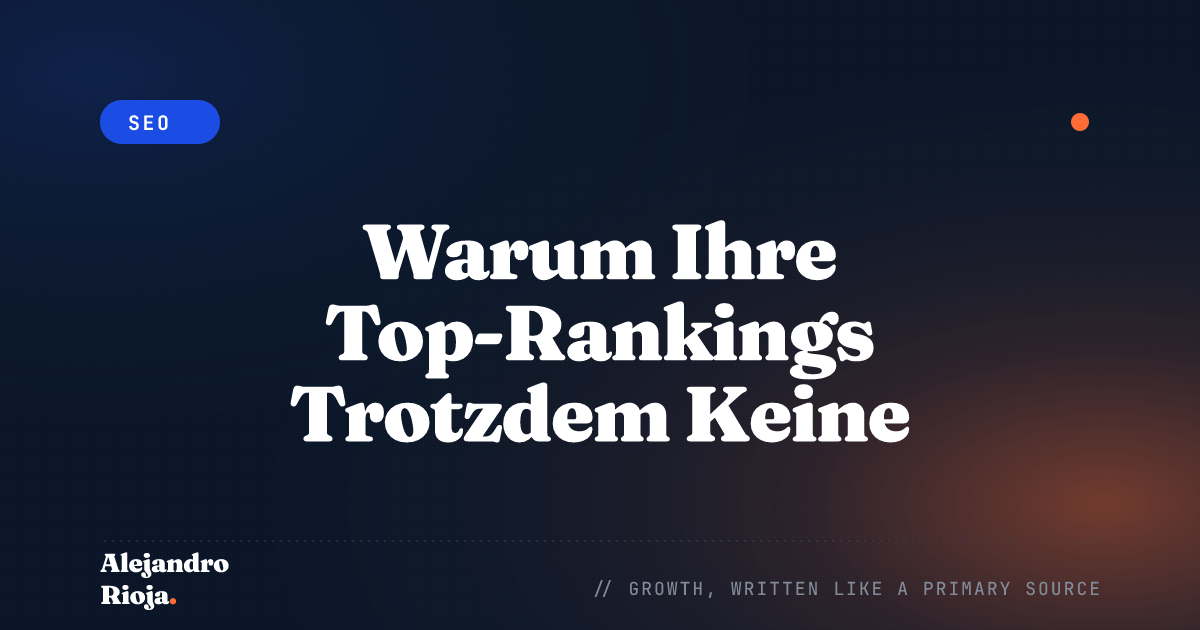 Warum Ihre Top-Rankings Trotzdem Keine Klicks Bringen