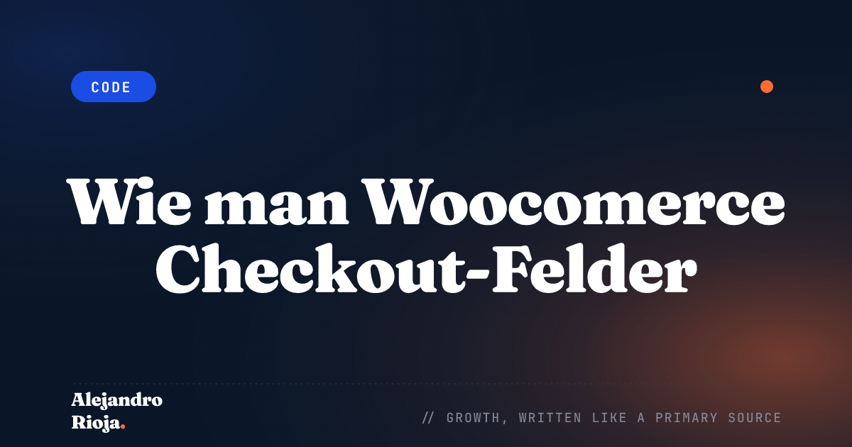 Wie man Woocomerce Checkout-Felder bearbeitet/entfernt