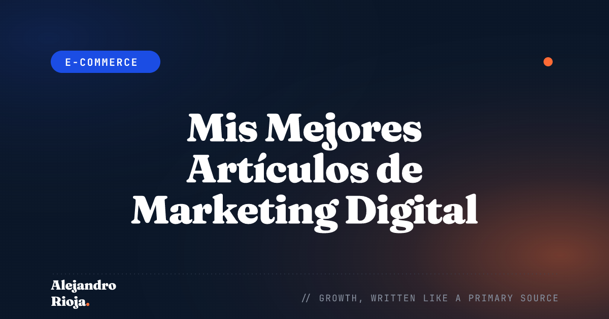 Mis Mejores Artículos de Marketing Digital 🚀