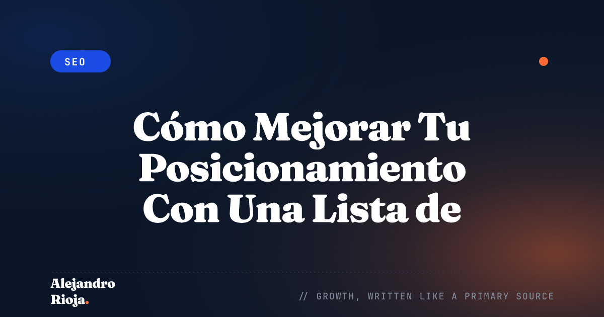 Cómo Mejorar Tu Posicionamiento Con Una Lista de Verificación SEO