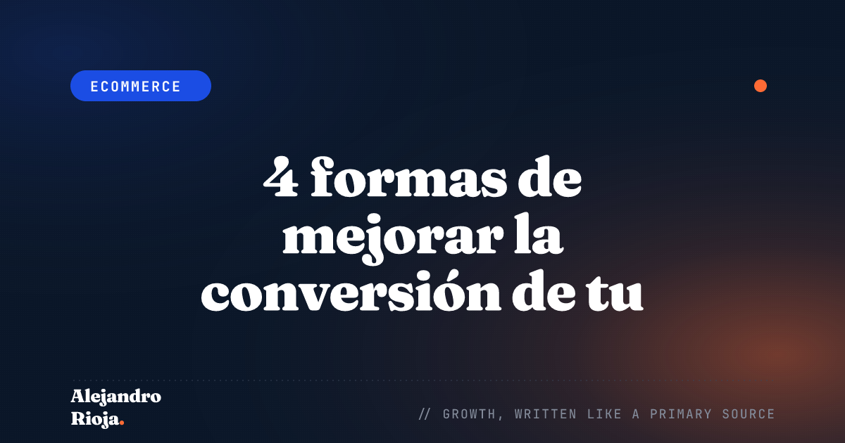 4 formas de mejorar la conversión de tu ecommerce