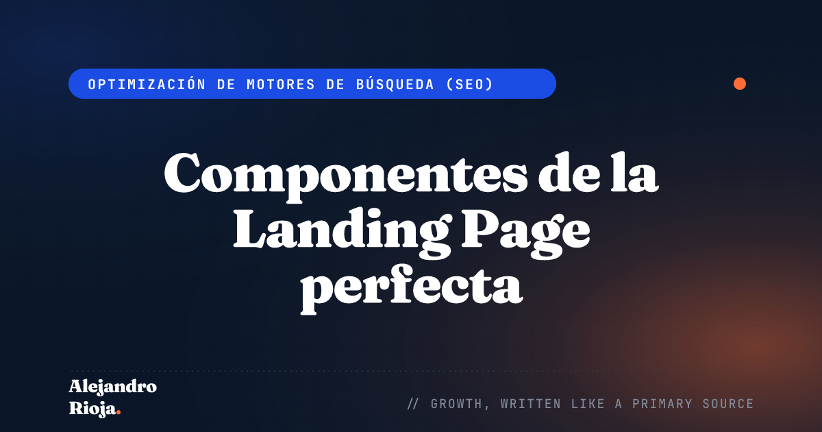 Componentes de la Landing Page Perfecta