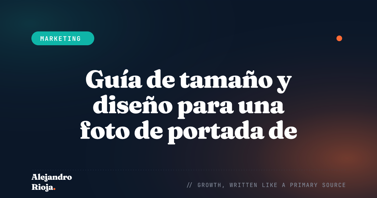 Guía de tamaño y diseño para una foto de portada de Facebook INCREÍBLE