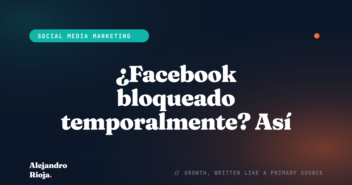 Facebook bloqueado temporalmente: cómo solucionarlo