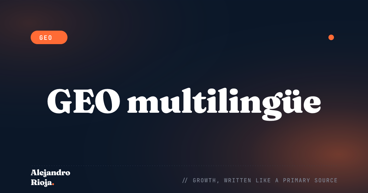 GEO multilingüe: cómo conseguir que la búsqueda con IA te cite en cada idioma