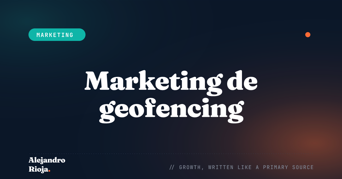 Qué es el marketing de geofencing