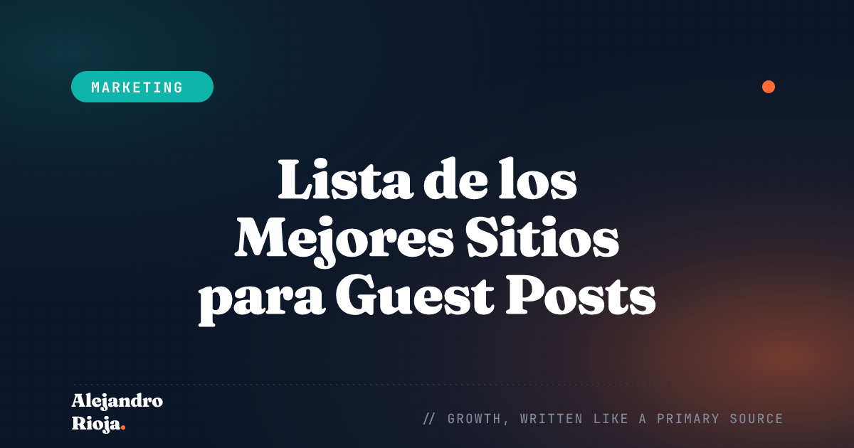 Lista de los Mejores Sitios para Guest Posts