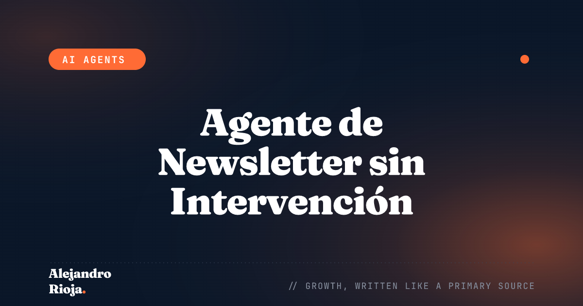Cómo Automatizar tu Newsletter con un Agente de IA