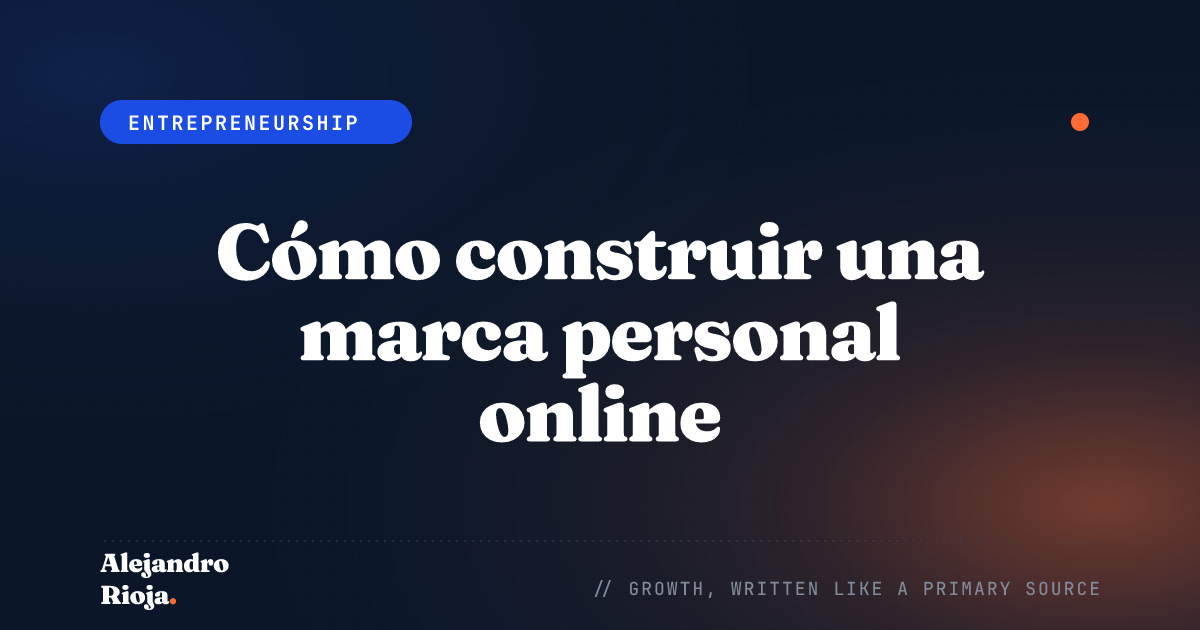 Cómo construir una marca personal online: El manual del practicante 2026